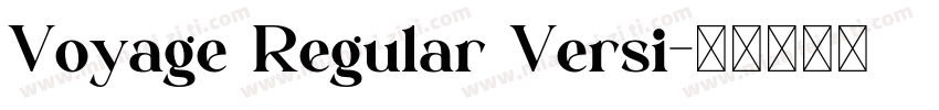 Voyage Regular Versi字体转换